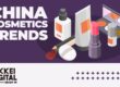 CHINA COSMETICS TRENDS